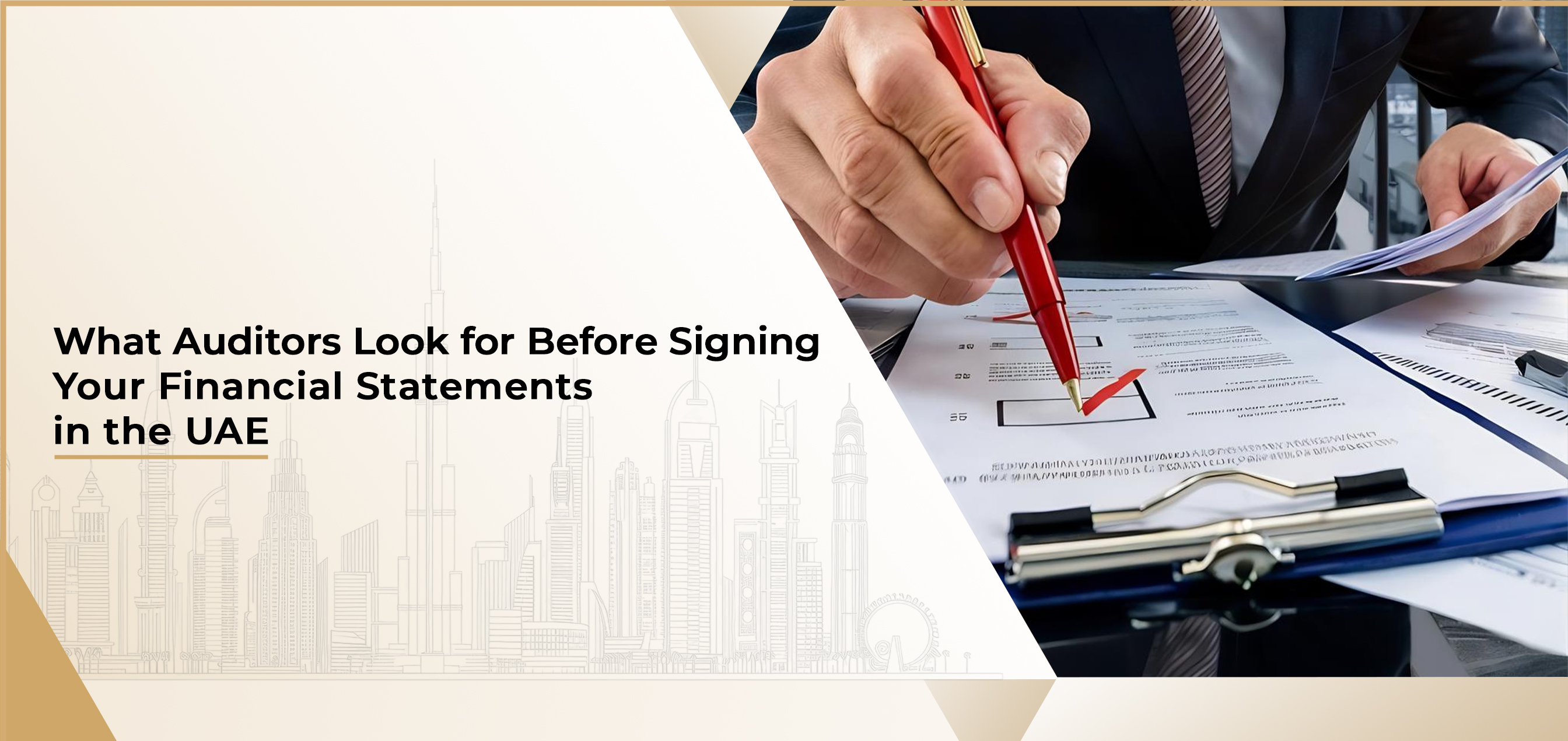 What Auditors Look for Before Signing Your Financial Statements in the UAE